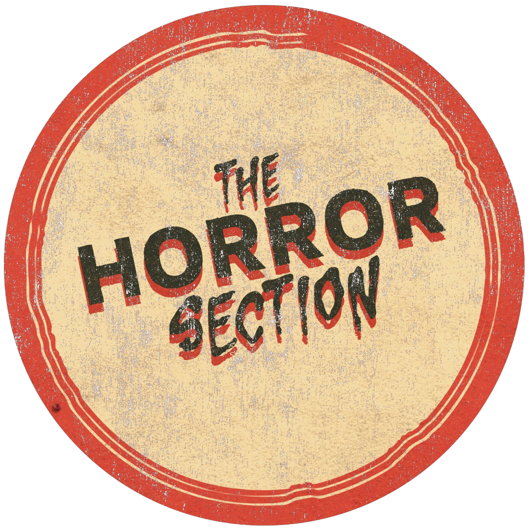 THE HORROR SECTION